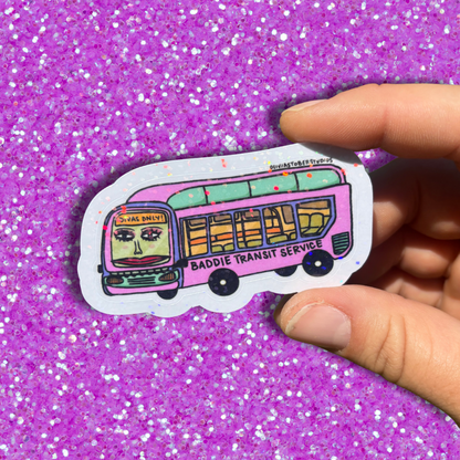 Baddie Transit Service Sticker