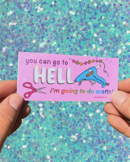 I’m Going to Do Crafts Sticker